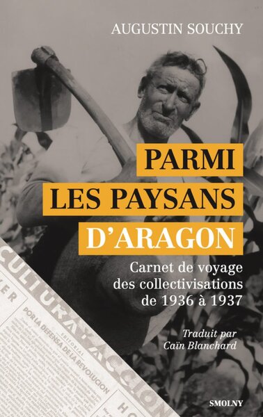 Picture of PARMI LES PAYSANS D'ARAGON : CARNET DE VOYAGE DES COLLECTIVISATIONS DE 1936 A 1937