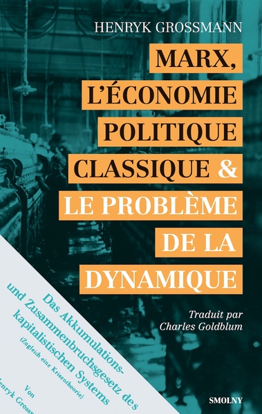 Image de Marx, l’économie politique classique et le problème de la dynamique