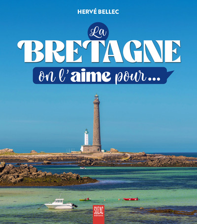 Picture of La Bretagne, on l'aime pour...