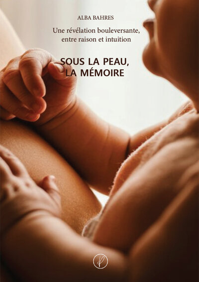 Picture of Sous la peau, la mémoire