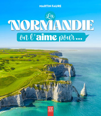 Picture of La Normandie, on l'aime pour...