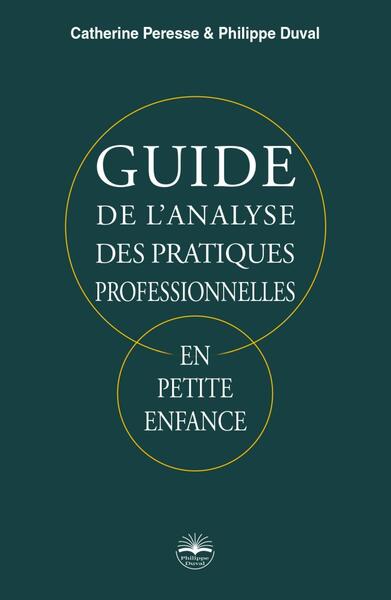 Image de Guide de l'analyse des pratiques professionnelles, en petite enfance