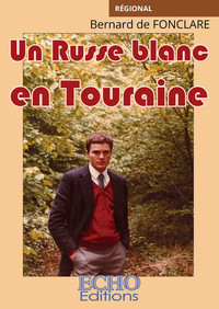 Picture of Un Russe blanc en Touraine
