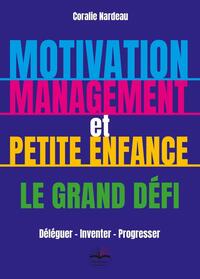 Image de Motivation, management et petite enfance le grand défi