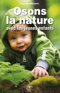 Picture of Osons la nature avec les jeunes enfants