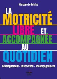 Image de La motricité libre et accompagnée au quotidien