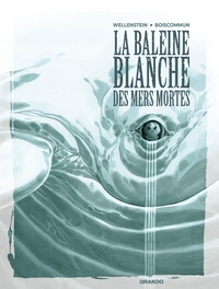 Picture of La Baleine Blanche des mers mortes - histoire complète
