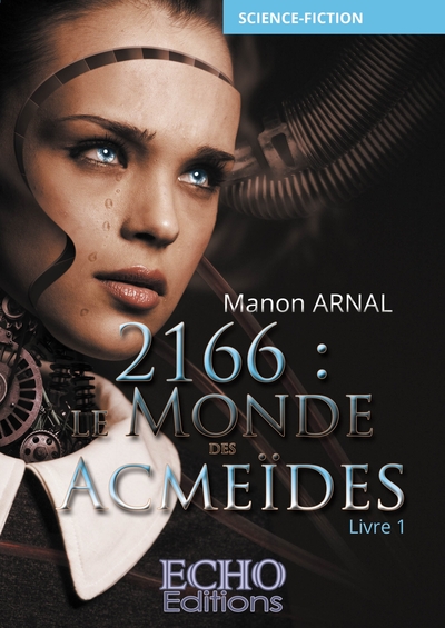 Picture of 2166 : le monde des Acmeïdes (livre 1)