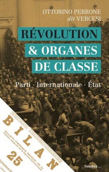 Picture of REVOLUTION & ORGANES DE CLASSE : PARTI A  INTERNATIONALE A  ETAT