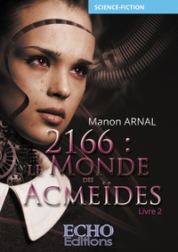 Picture of 2166 : le monde des Acmeïdes (livre 2)