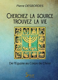 Image de Cherchez la source, trouvez la vie