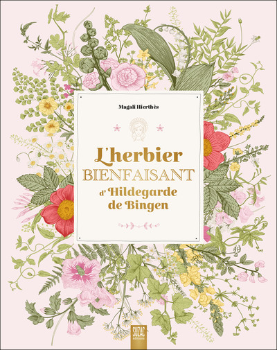 Picture of L'herbier bienfaisant d'Hildegarde de Bingen