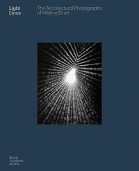 Image de Light Lines The Architectural Photographs Of HElEne Binet /anglais