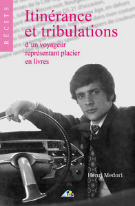 Picture of ITINERANCE ET TRIBULATIONS D'UN VOYAGEUR REPRESENTANT PLACIER EN LIVRES
