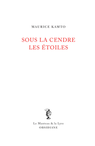Picture of Sous la cendre les étoiles