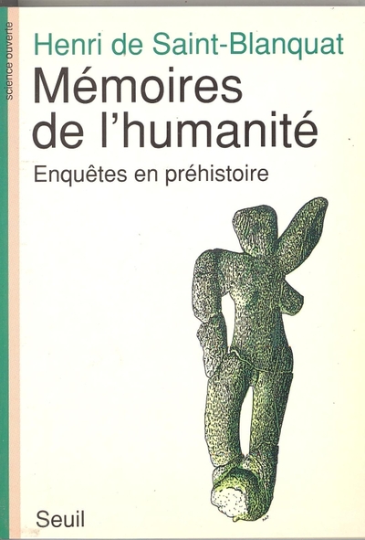 Picture of Mémoires de l'humanité. Enquêtes en préhistoire