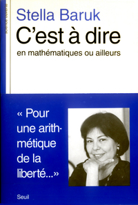 Picture of C'est à dire, en mathématiques ou ailleurs