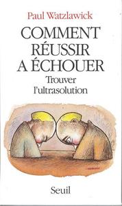 Image de Comment réussir a échouer. Trouver l'ultrasolution