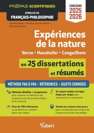 Image de Expériences de la nature en 25 résumés et dissertations - Épreuve de français-philosophie - Prépas scientifiques - Concours 2025-2026 : Tout pour réussir les épreuves - Toute la méthode pas à pas