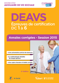 Picture of DEAVS - Épreuves de certification : DC 1 à 6 - Annales corrigées - session 2015