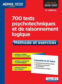 Image de 700 tests psychotechniques et de raisonnement logique - Méthode et exercices - L'essentiel en 47 fiches