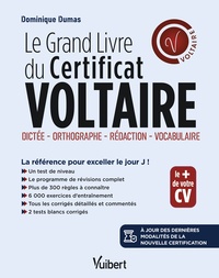 Picture of Le Grand Livre du Certificat Voltaire : Orthographe, Rédaction, Vocabulaire - À jour des dernières modalités de la certification