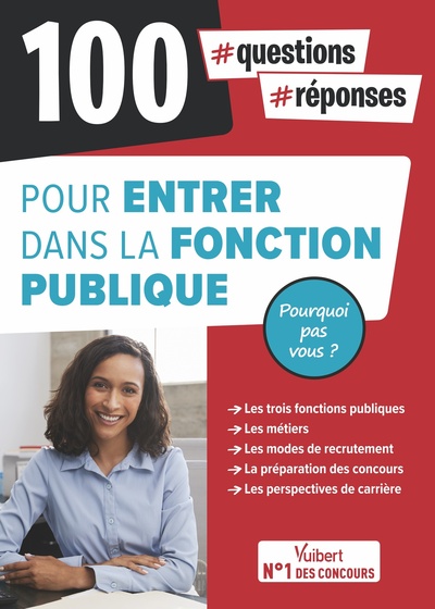 Image de 100 questions-réponses pour entrer dans la Fonction publique - Pourquoi pas vous ?