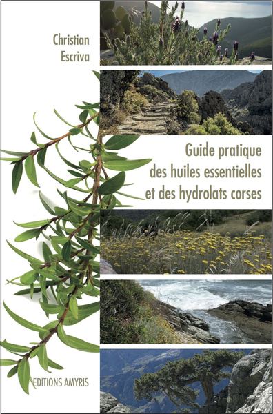 Image de Guide pratique des huiles essentielles et des hydrolats corses