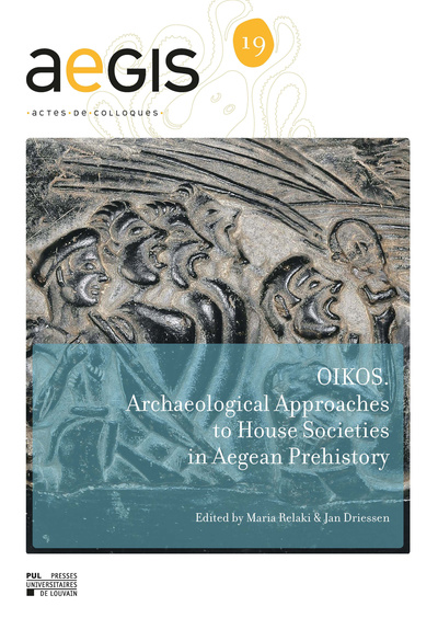 Picture of OIKOS : ARCHAEOLOGICAL APPROACHES TO HOUSE SOCIETIES IN THE BRONZE AGE AEGEAN