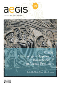Picture of OIKOS : ARCHAEOLOGICAL APPROACHES TO HOUSE SOCIETIES IN THE BRONZE AGE AEGEAN