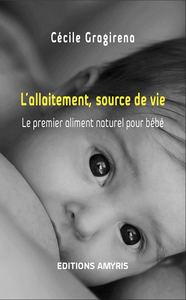 Picture of L'allaitement, source de vie