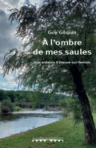 Picture of A l'ombre de mes saules, une enfance à Vresse-sur-Semois