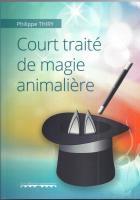Image de COURT TRAITE DE MAGIE ANIMALIERE