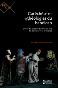 Image de CATECHESE ET THEOLOGIES DU HANDICAP : OUVRIR DES CHEMINS D'AMITIE AU-DELA DES BARRIERES DE LA DEFICI