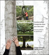 Picture of SYLVOTHERAPIE - COMMENT UTILISER L'ENERGIE DES ARBRES POUR VOTRE SANTE
