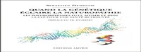 Image de QUAND LA GENETIQUE ECLAIRE LA NATUROPATHIE : LES POLYMORPHISMES FUT2, MTHFR ET DIO2 : LA CLE POUR UN