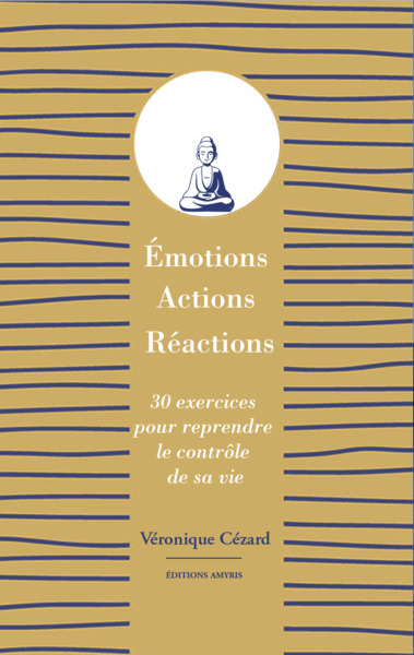 Image de Émotions, actions, réactions