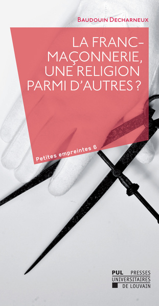 Picture of LA FRANC-MACONNERIE, UNE RELIGION PARMI D'AUTRES ?