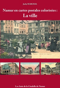 Picture of Namur en cartes postales colorisées