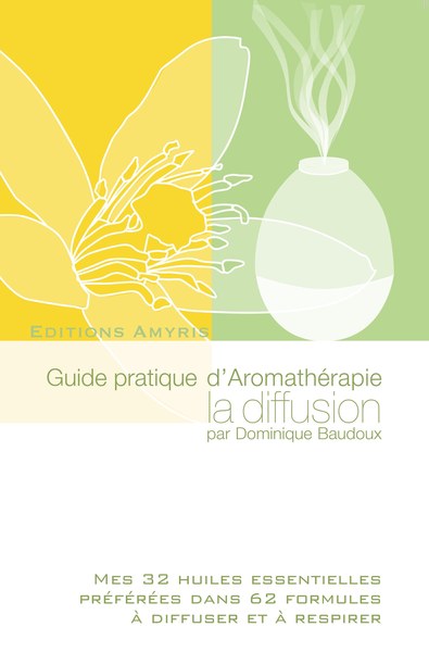 Image de Guide pratique d'Aromathérapie la diffusion
