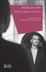 Picture of ABDELLAH TAIA. MAROCAIN, GAY ET MUSULMAN : AVEC UN ENTRETIEN D'ABDELLAH TAIA ET HASSAN JARFI