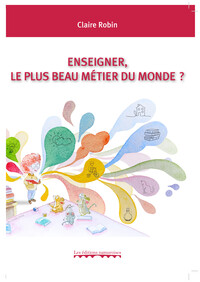Image de Enseigner, le plus beau métier du monde ?
