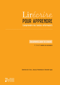 Picture of LIRECRIRE POUR APPRENDRE - COMPRENDRE LES TEXTES INFORMATIFS - DOCUMENTS POUR LA CLASSE  : 1RE, 2E E