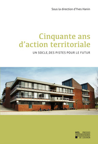 Picture of CINQUANTE ANS D'ACTION TERRITORIALE. UN SOCLE, DES PISTES POUR LE FUTUR
