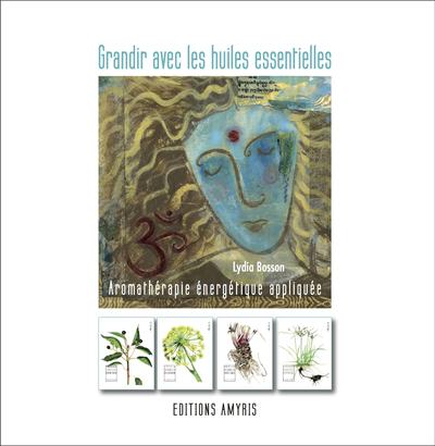 Image de Grandir avec les huiles essentielles