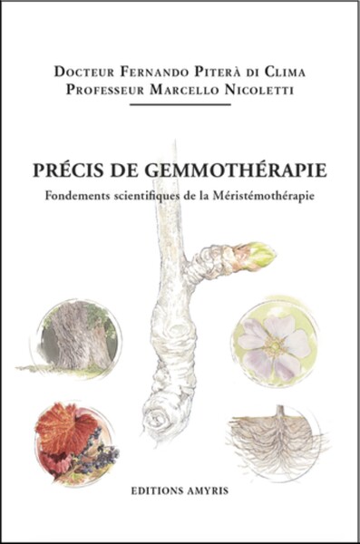 Picture of PRECIS DE GEMMOTHERAPIE - FONDEMENTS SCIENTIFIQUES DE LA MERISTEMOTHERAPIE