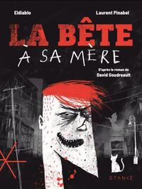 Picture of LA BETE A SA MERE. LE ROMAN GRAPHIQUE