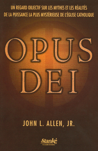 Image de Opus Dei - Un regard objectif sur les mythes et les réalités puissance mystérieuse église catholique