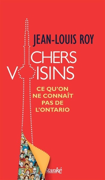 Picture of CHERS VOISINS : CE QU'ON NE CONNAIT PAS DE L'ONTARIO