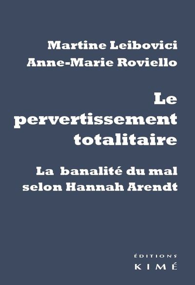 Image de Le Pervertissement totalitaire